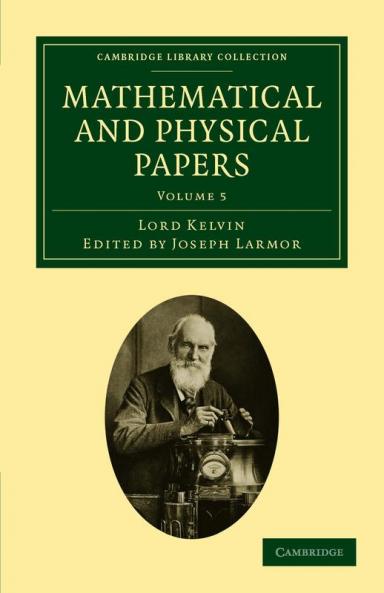 Mathematical and Physical Papers - Volume 5