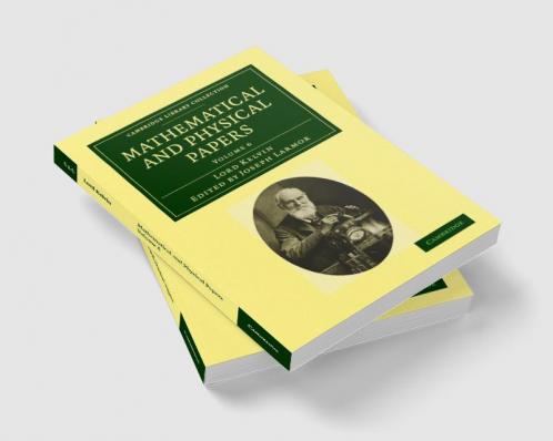 Mathematical and Physical Papers - Volume 6