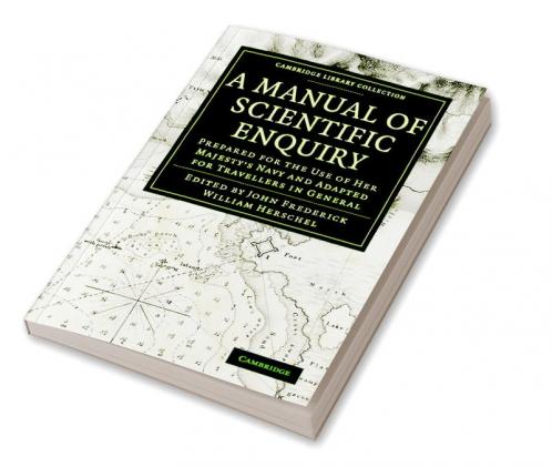 A Manual of Scientific Enquiry