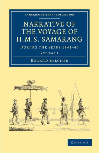Narrative of the Voyage of HMS Samarang During the Years 1843 46