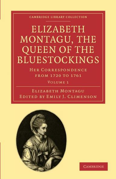 Elizabeth Montagu the Queen of the Bluestockings