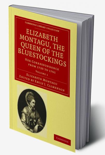 Elizabeth Montagu the Queen of the Bluestockings
