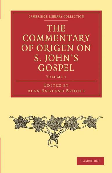 The Commentary of Origen on S. John's Gospel