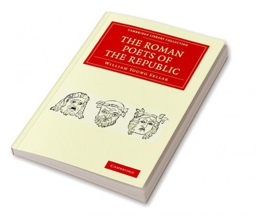 The Roman Poets of the Republic