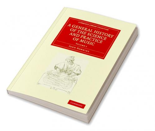 A General History of the Science and Practice of Music - Volume 5