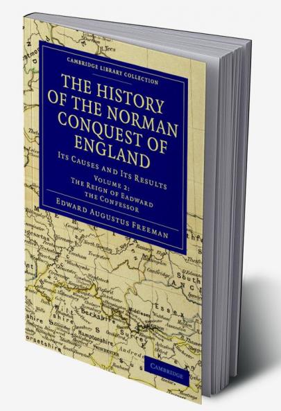 The History of the Norman Conquest of England - Volume 2
