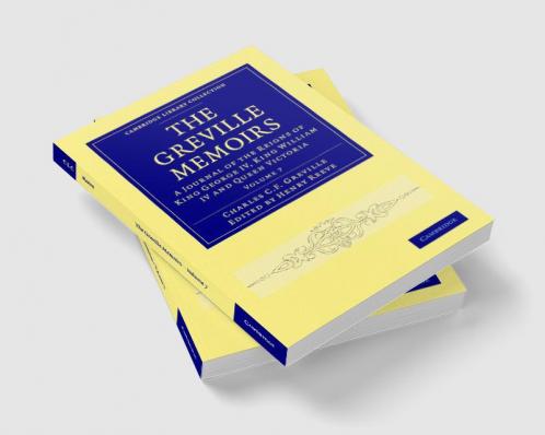 The Greville Memoirs - Volume 7