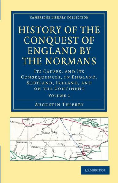 History of the Conquest of England by the Normans - Volume 1