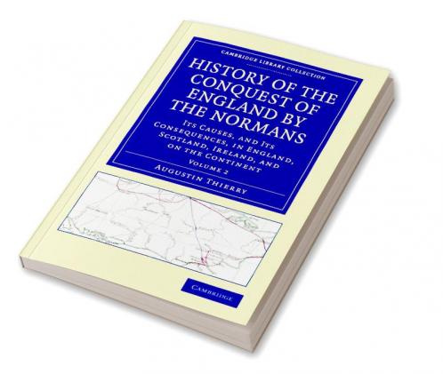 History of the Conquest of England by the Normans - Volume 2