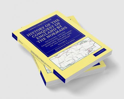 History of the Conquest of England by the Normans - Volume 2