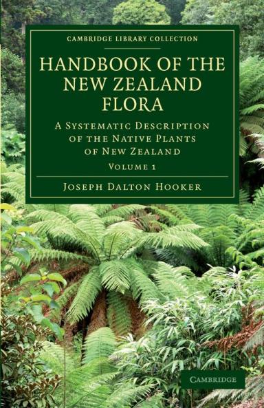 Handbook of the New Zealand Flora - Volume 1
