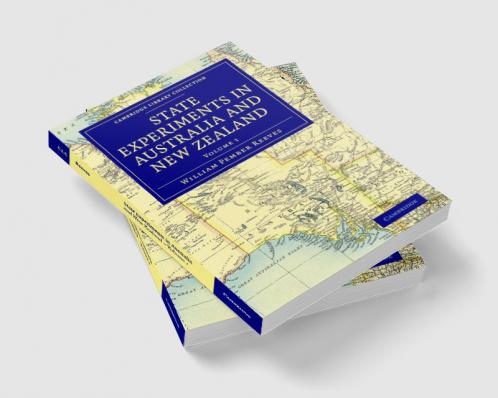 State Experiments in Australia and New Zealand - Volume             1