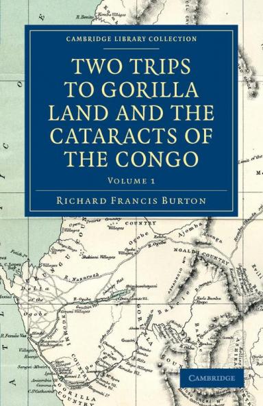 Two Trips to Gorilla Land and the Cataracts of the Congo - Volume             1