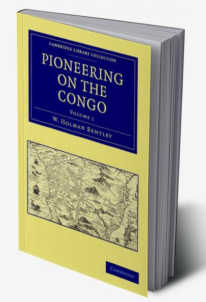 Pioneering on the Congo - Volume 1