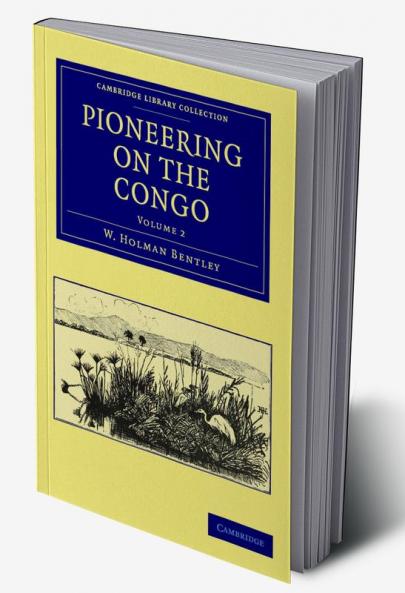Pioneering on the Congo - Volume 2