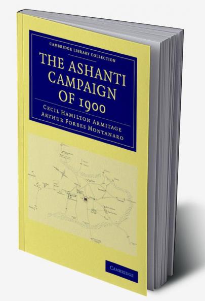 The Ashanti Campaign of 1900