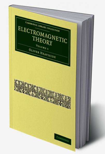 Electromagnetic Theory - Volume 1