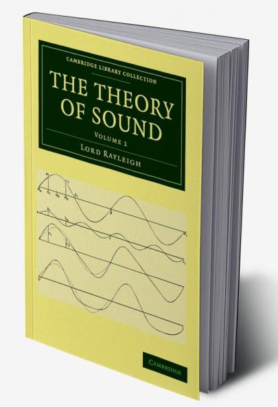 The Theory of Sound - Volume 1