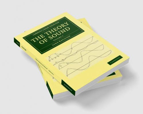 The Theory of Sound - Volume 1