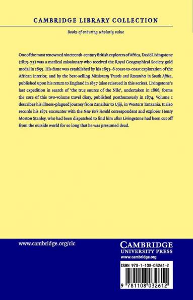 The Last Journals of David Livingstone in Central Africa from 1865 to His Death
