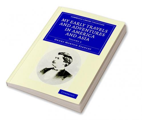 My Early Travels and Adventures in America and Asia - Volume             2