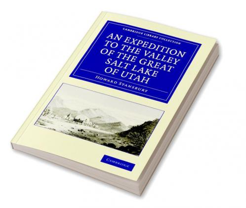An Expedition to the Valley of the Great Salt Lake of Utah