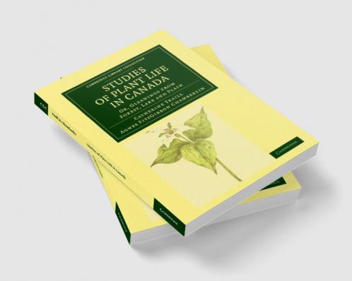 Studies of Plant Life in Canada
