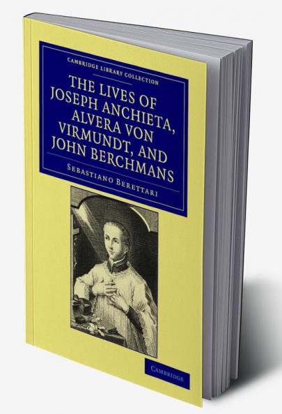 The Lives of Father Joseph Anchieta of the Society of Jesus