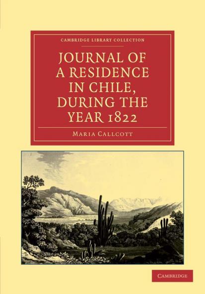Journal of a Residence in Chile During the Year 1822