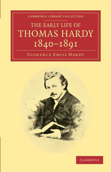 The Early Life of Thomas Hardy 1840 1891