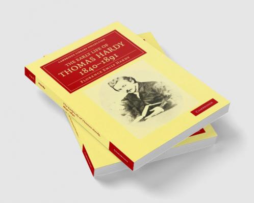 The Early Life of Thomas Hardy 1840 1891