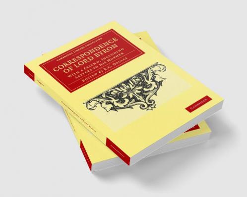 Correspondence of Lord Byron