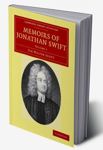 Memoirs of Jonathan Swift D.D. Dean of St Patrick's Dublin
