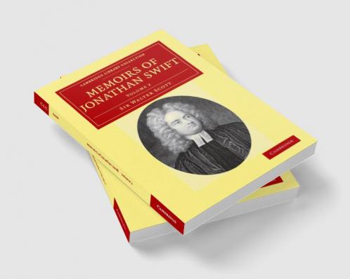 Memoirs of Jonathan Swift D.D. Dean of St Patrick's Dublin