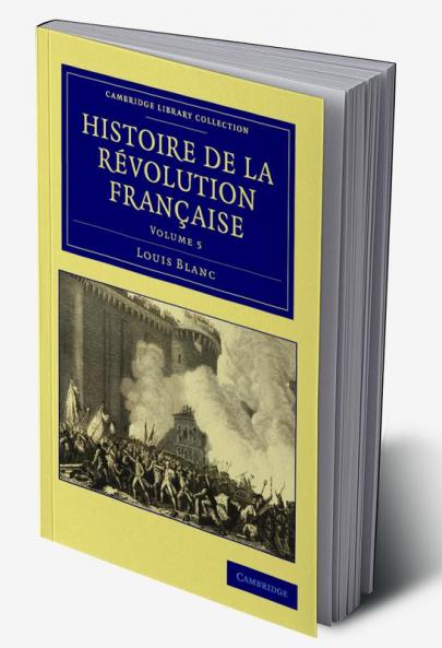 Histoire de La Revolution Francaise - Volume 5