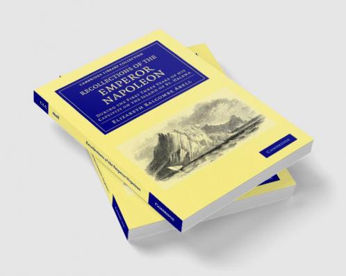 Recollections of the Emperor Napoleon