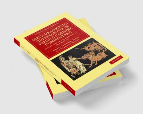 Servii Grammatici Qui Feruntur in Vergilii Carmina Commentarii - Volume 1