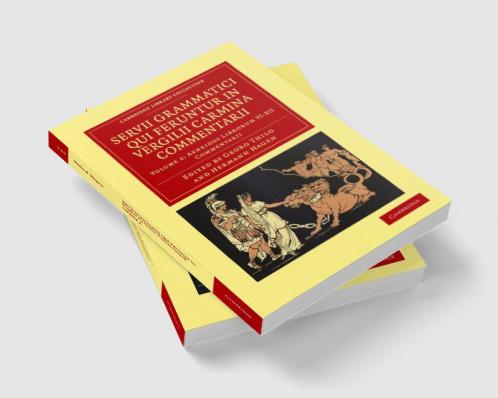 Servii Grammatici Qui Feruntur in Vergilii Carmina Commentarii - Volume 2