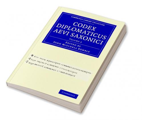 Codex Diplomaticus Aevi Saxonici - Volume 2