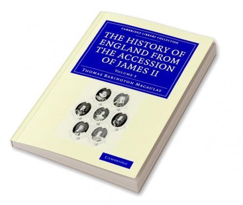 The History of England from the Accession of James II - Volume 3