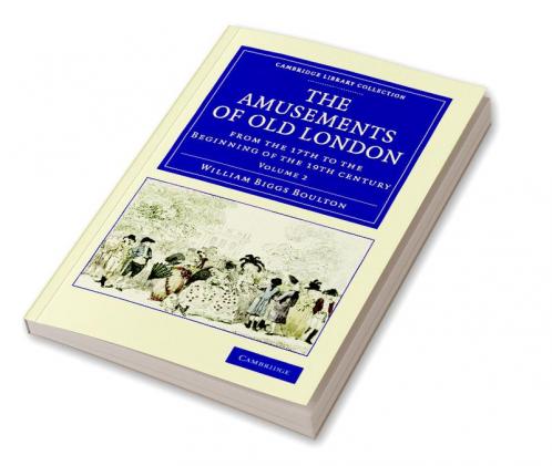 The Amusements of Old London