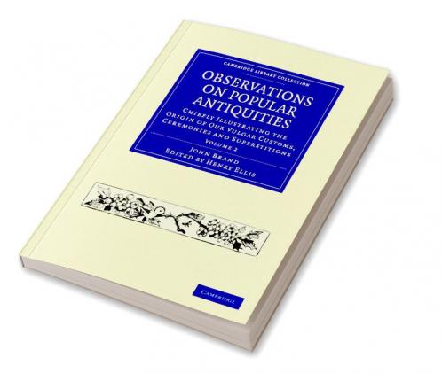 Observations on Popular Antiquities - Volume 2