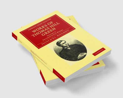 Works of Thomas Hill Green - Volume 2