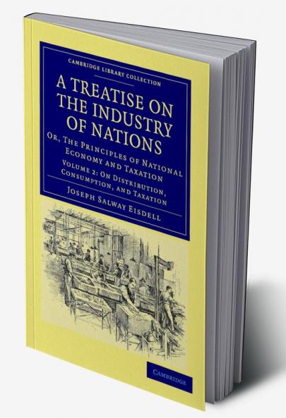 A Treatise on the Industry of Nations