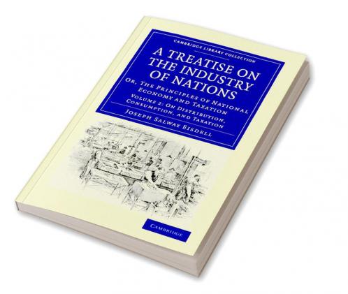 A Treatise on the Industry of Nations