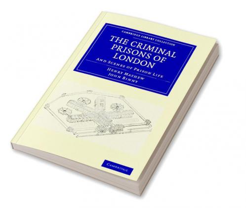 The Criminal Prisons of London