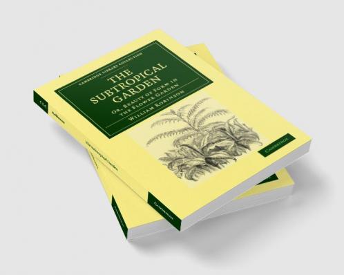 The Subtropical Garden