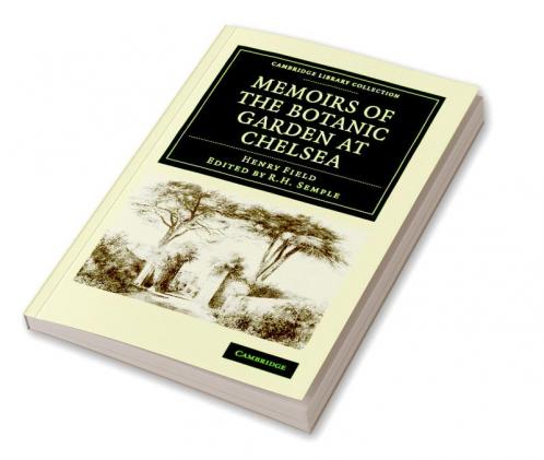 Memoirs of the Botanic Garden at Chelsea