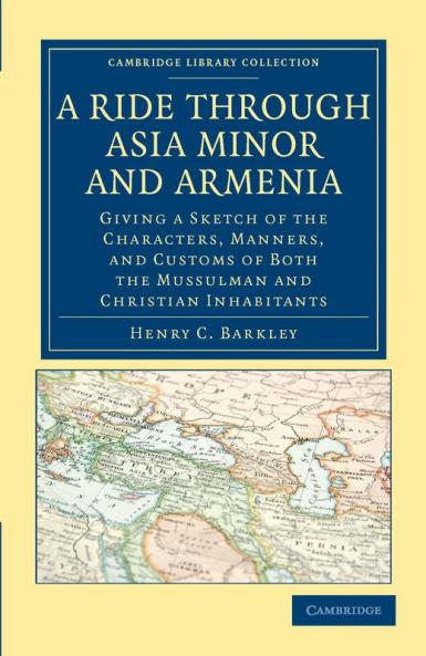 A Ride Through Asia Minor and Armenia