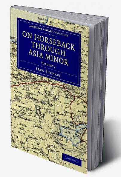 On Horseback Through Asia Minor - Volume 2